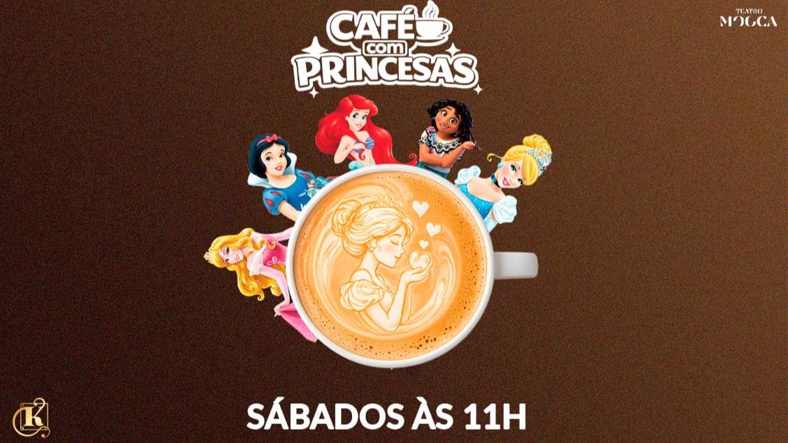 CAFÉ COM PRINCESAS