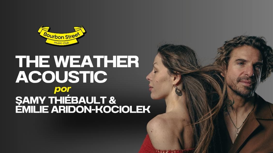 The Weather Acoustic - Samy Thiébault & Émilie Aridon-Kociolek