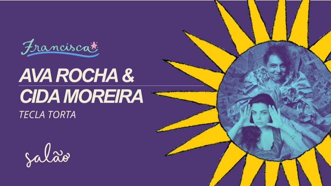 TECLA TORTA // Cida Moreira & Ava Rocha
