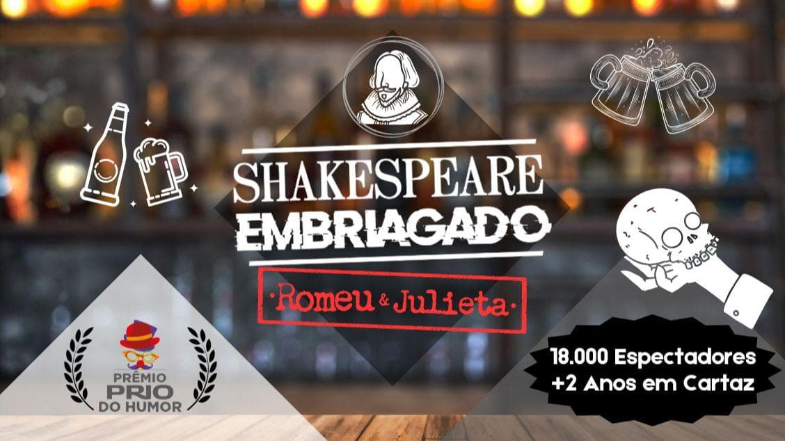 Shakespeare Embriagado - Romeu & Julieta