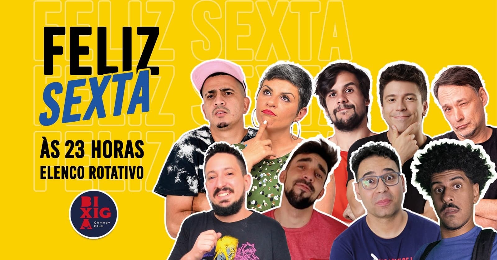 FELIZ SEXTA 23H - STAND UP NO BIXIGA COMEDY