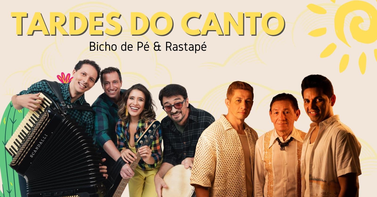 Bicho de Pé e Rastapé no Tardes do Canto