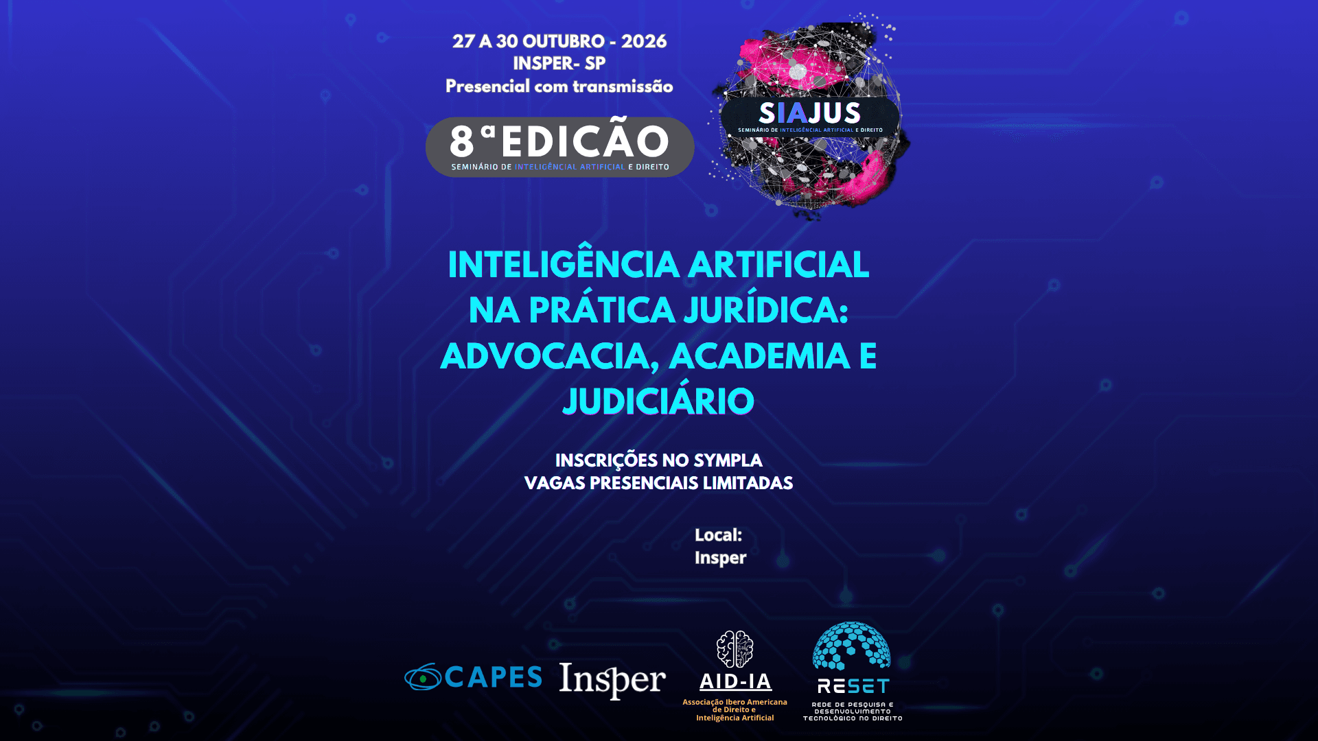 8° SIAJUS - SEMINÁRIO DE INTELIGÊNCIA ARTIFICIAL E DIREITO. INSPER