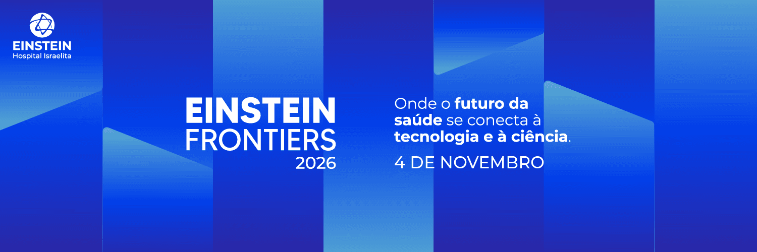 Einstein Fronties 2026 | Onde o futuro da saúde se conecta à tecnologia e à ciência