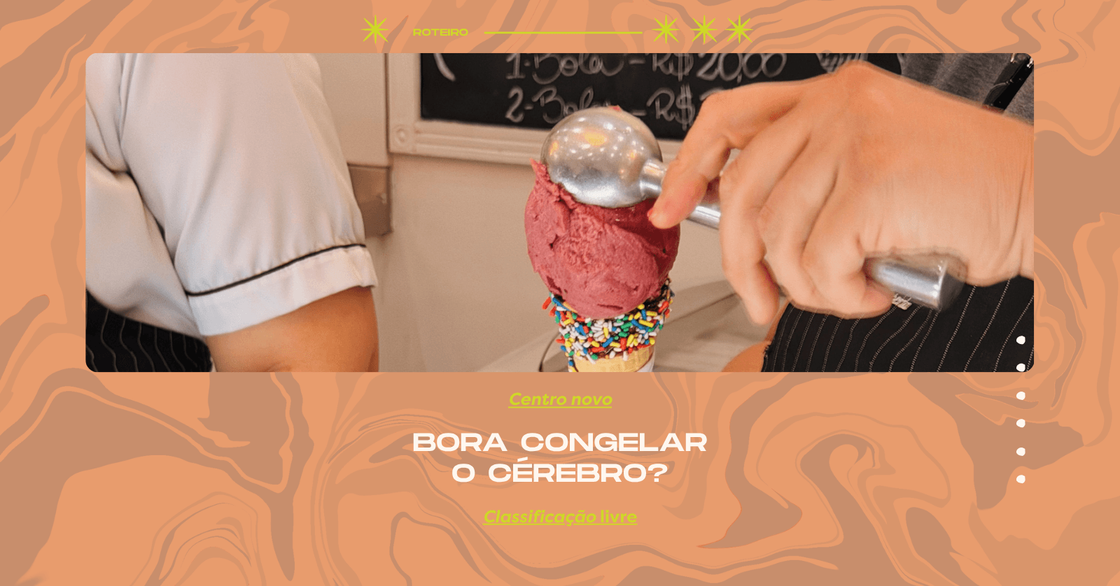 Roteiro gastronômico - Bora congelar o cérebro?