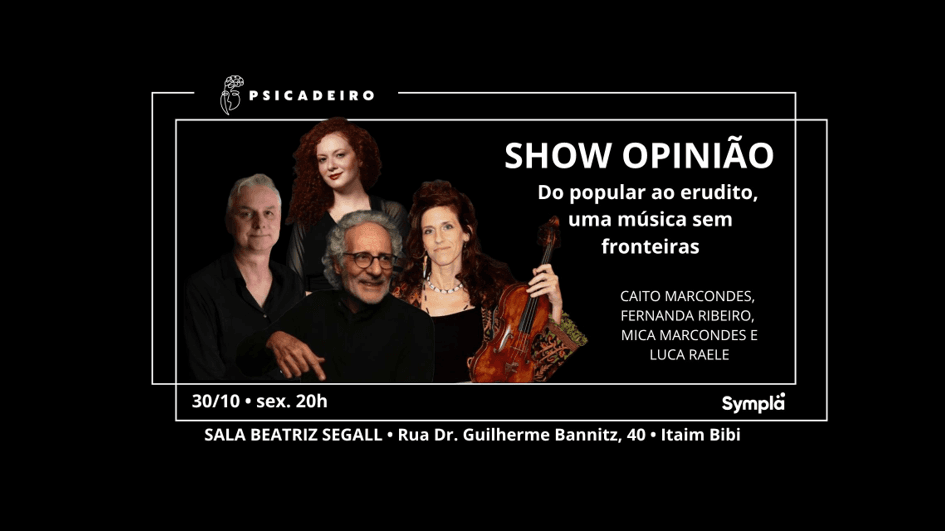 SHOW OPINIÃO - Do popular ao erudito, uma música sem fronteiras