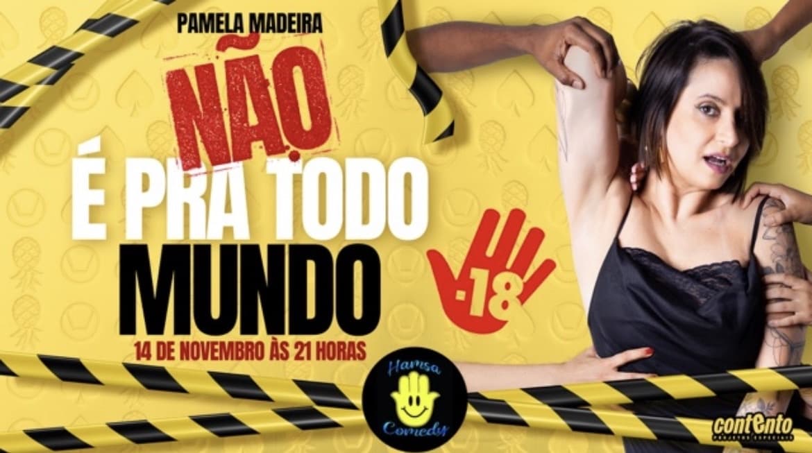 PAMELA MADEIRA - NÃO É PRA TODO MUNDO - STAND UP COMEDY