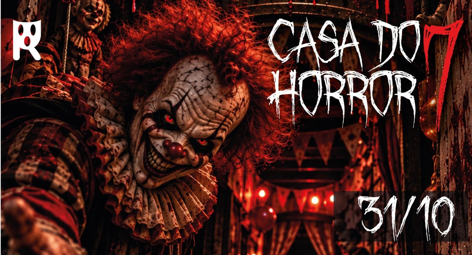 CASA DO HORROR 7 - SÁBADO - 31/Out 2026