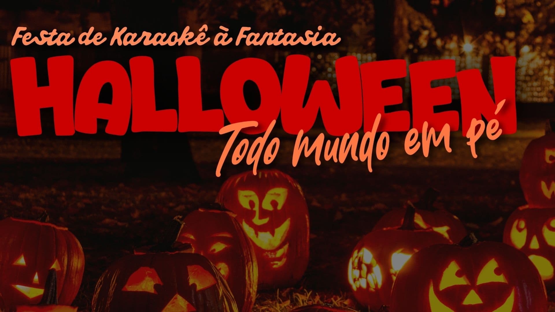 SPOOKY NIGHT - DIA 02 - FESTA DE KARAOKÊ A FANTASIA (SEM MESAS)