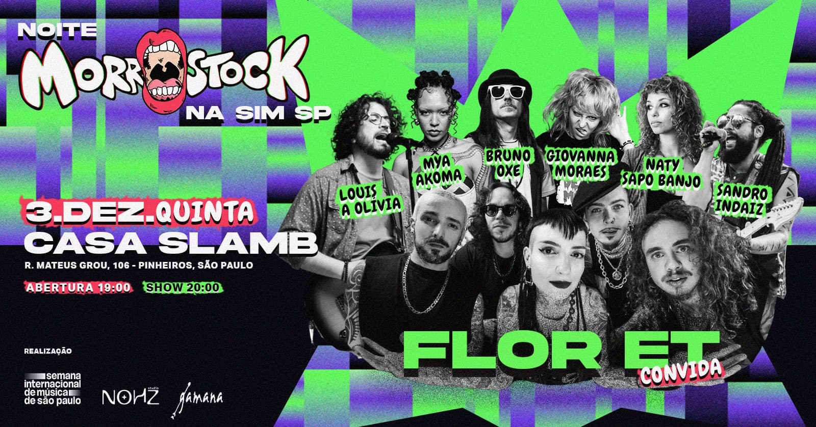 FLOR ET + Festival Morrostock + SIM SP na CaSa SLAMB