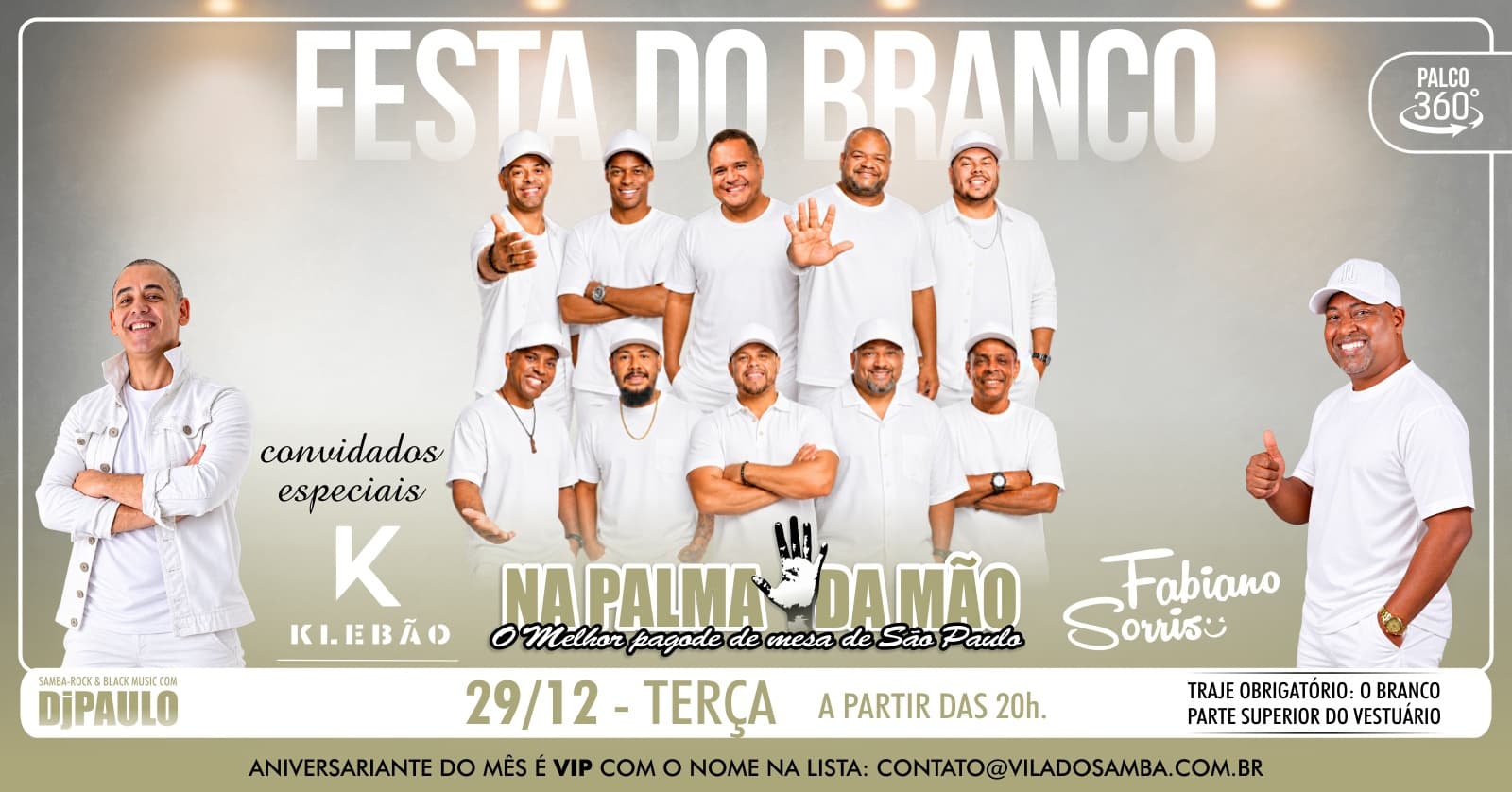 FESTA DO BRANCO NA PALMA DA MÃO CONVIDA KLEBÃO E FABIANO SORRISO NA VILA DO SAMBA