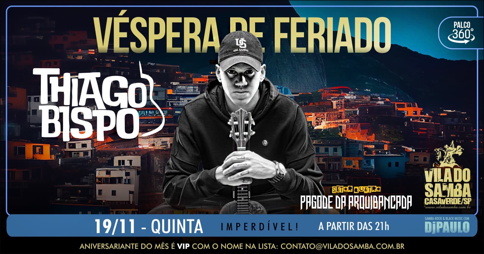 VÉSPERA de FERIADO com THIAGO BISPO na VILA DO SAMBA