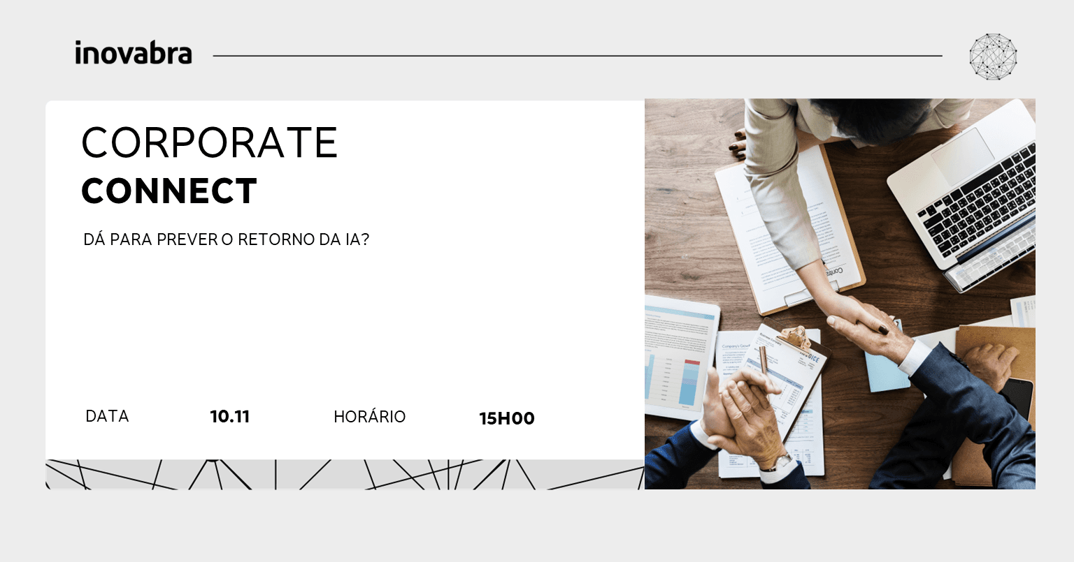 CORPORATE CONNECT: DÁ PARA PREVER O RETORNO DA IA?