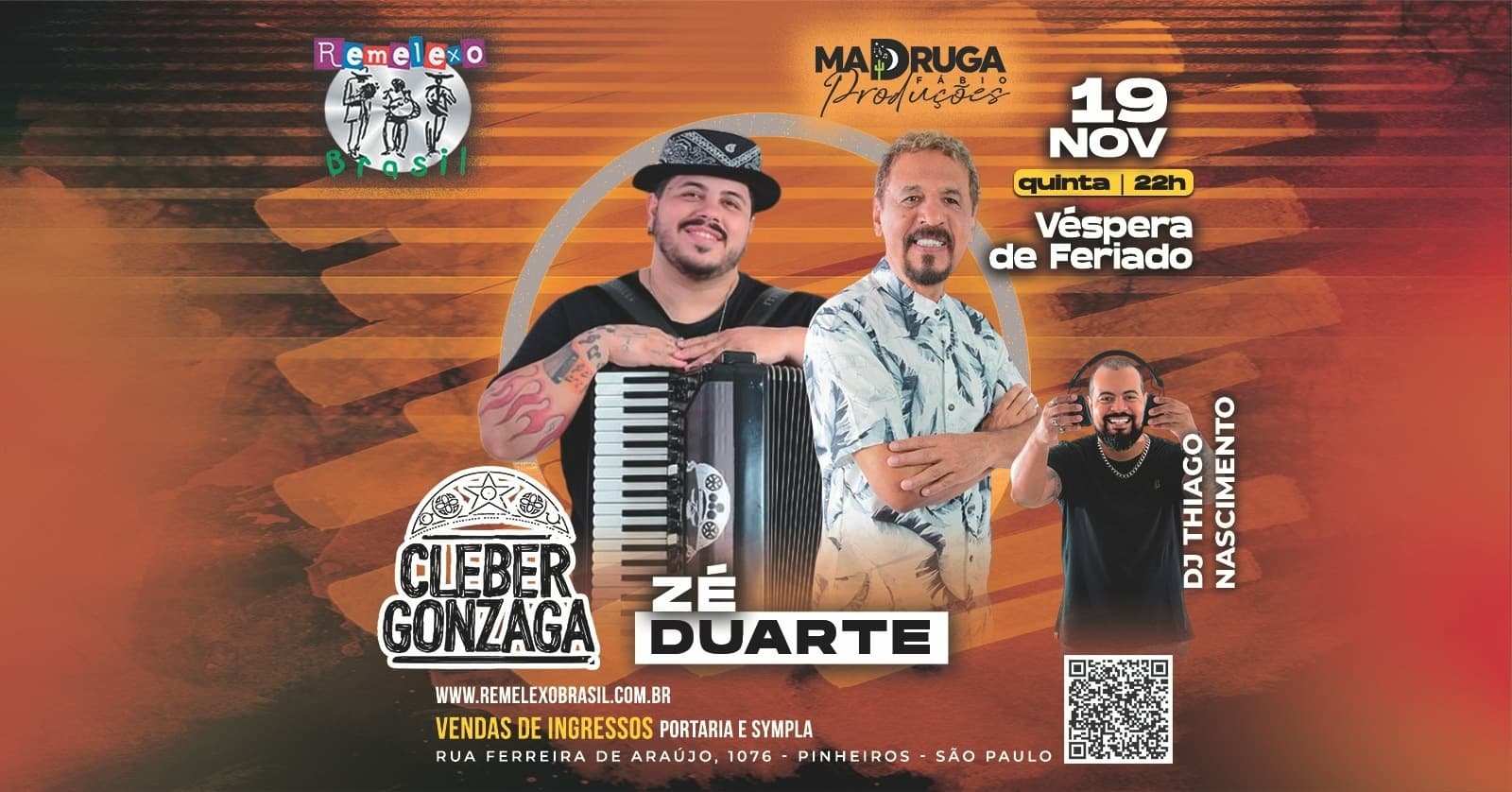 VESPERA DE FERIADO - CLEBER GONZAGA - ZE DUARTE e DJ THIAGO NASCIMENTO no REMELEXO BRASIL