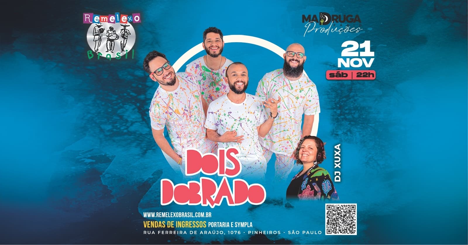 DOIS DOBRADO e DJ XUXA no REMELEXO BRASIL