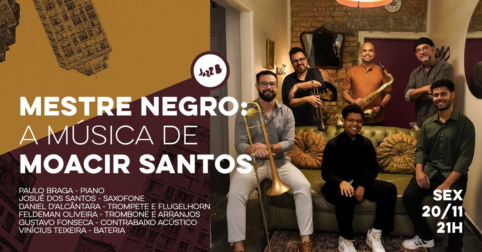 MESTRE NEGRO: A MÚSICA DE MOACIR SANTOS no JazzB (SEXTA 20/NOV/26)