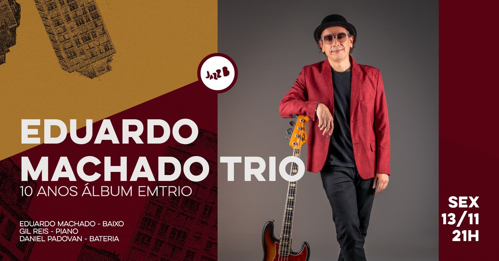 EDUARDO MACHADO TRIO - no JazzB (SEXTA 13/NOV/26)