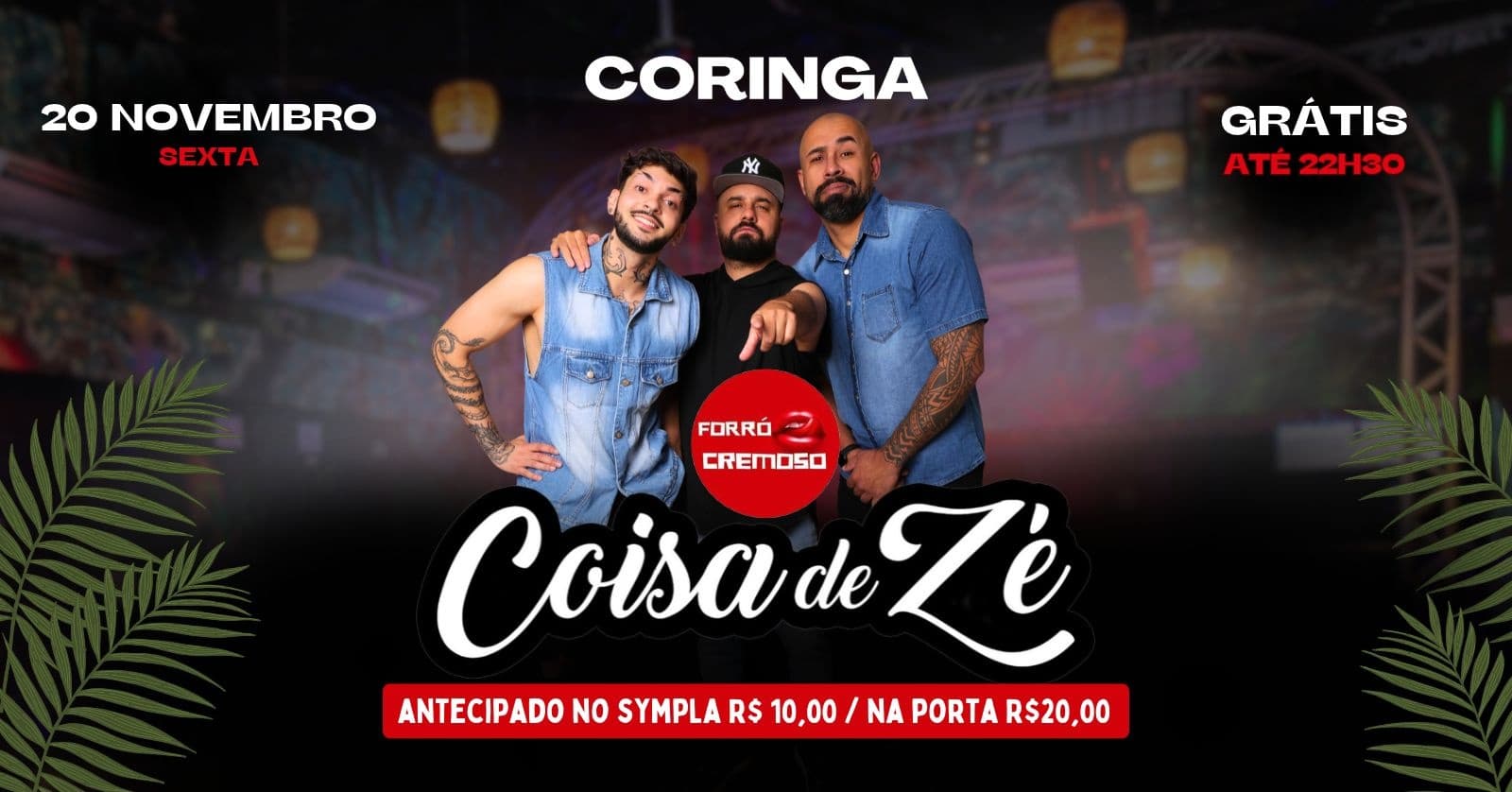 FORRÓ CREMOSO apresenta COIZA DE ZÉ 20/11