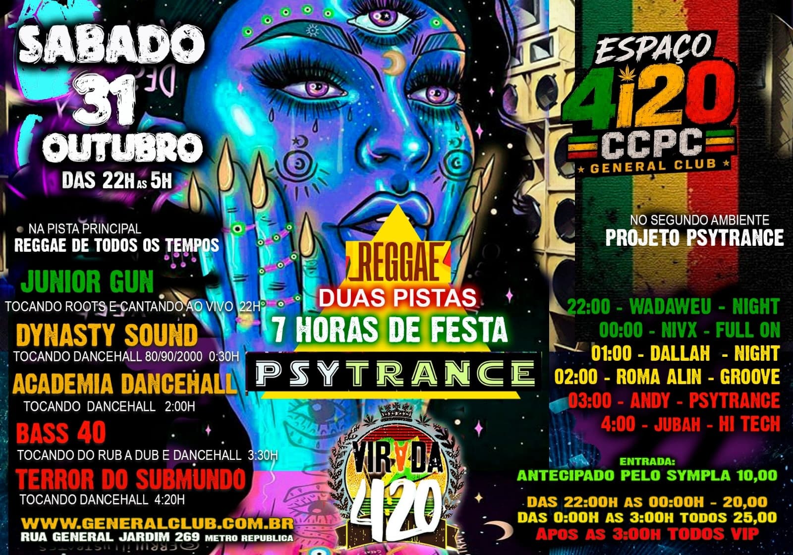 CCPC SABADO 31/10 - VIRADA 420 + REGGAE E PSYTRANCE das 22h as 5h!!