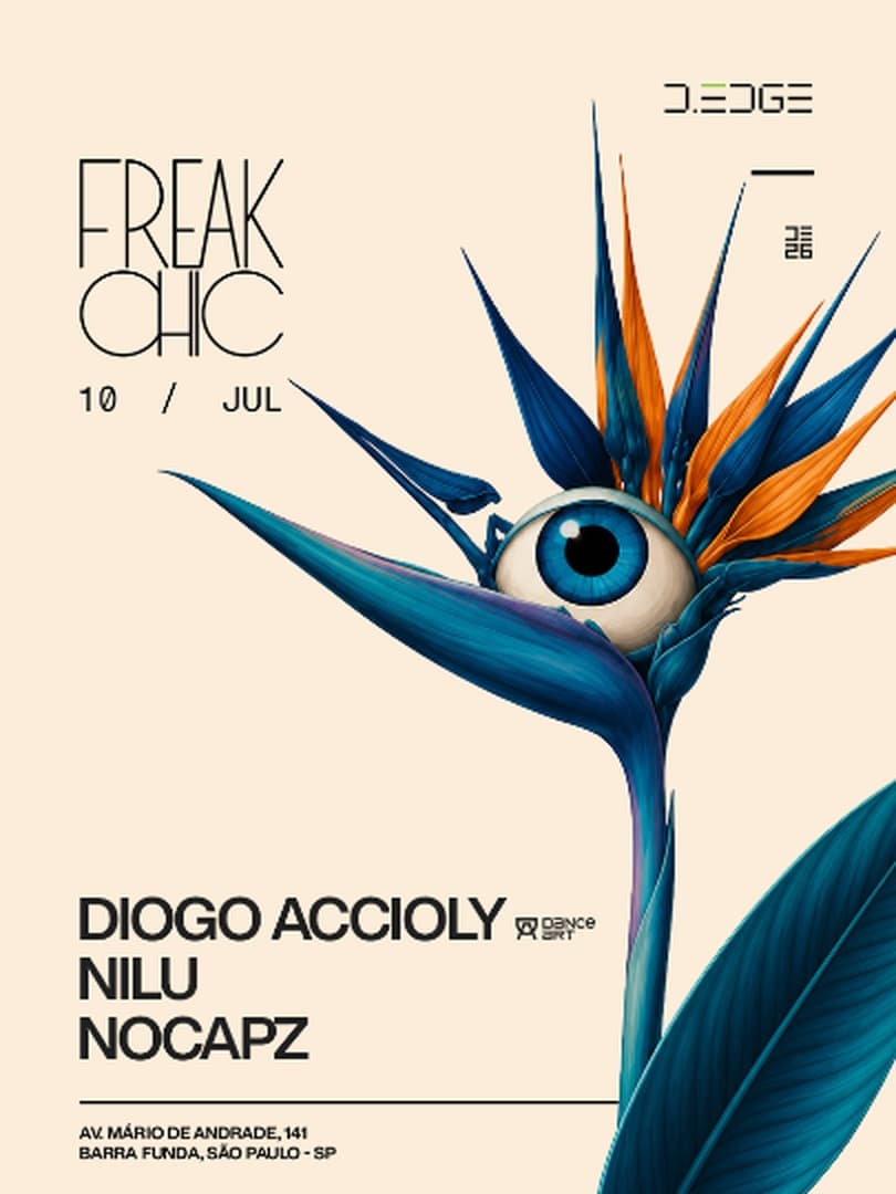 FREAK CHIC D-EDGE SP pres.: DIOGO ACCIOLY. NILU. NOCAPZ.