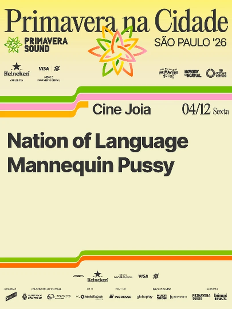 PRIMAVERA NA CIDADE - NATION OF LANGUAGE + MANNEQUIN PUSSY