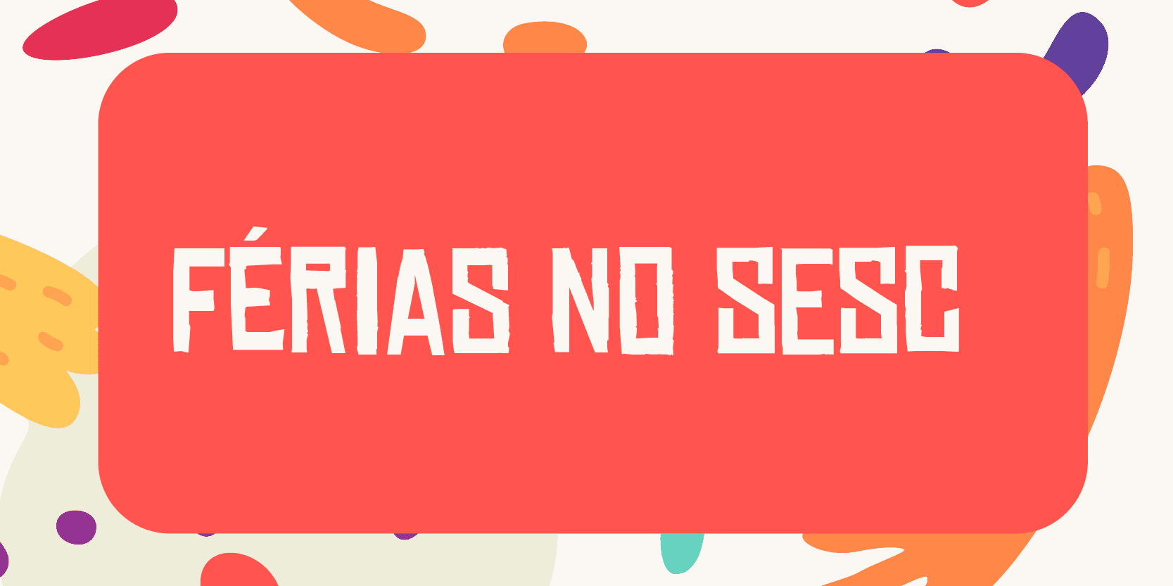 Férias no Sesc